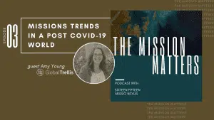 Missions Trends in a Post COVID-19 World