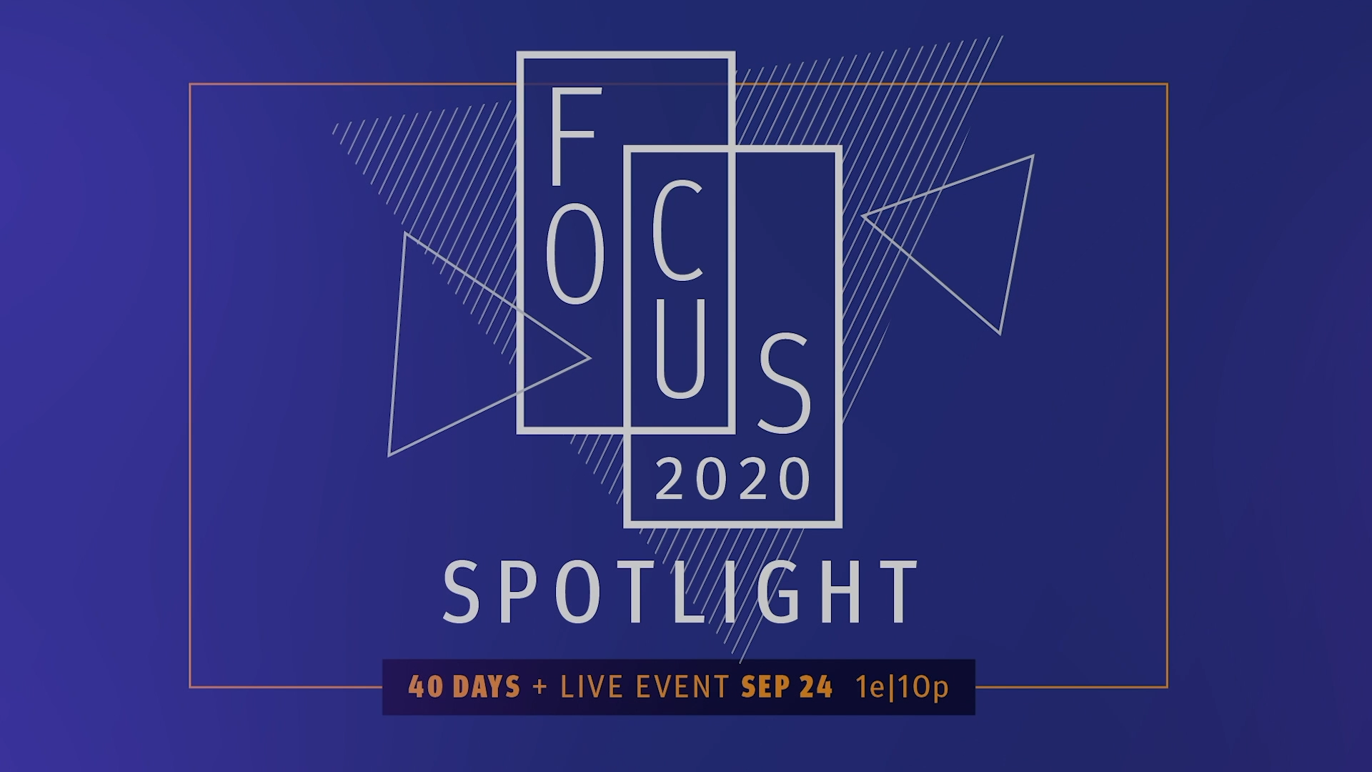 Focus 2020 Spotlight – Full Broadcast