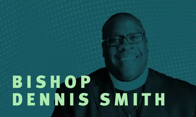 Day 9 – Bishop Dennis Smith