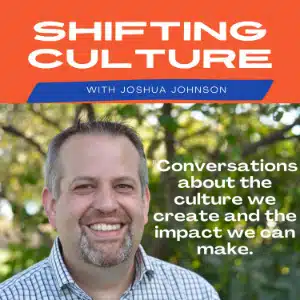 Shifting Culture