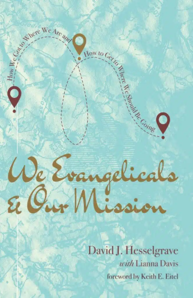 We Evangelicals and Our Mission