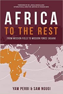 Africa to the Rest: From Mission Field to Mission Force (Again)    