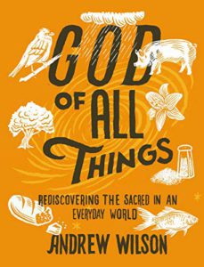 God of All Things: Rediscovering the Sacred in an Everyday World  