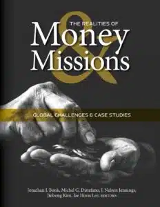 The Realities of Money and Missions: Global Challenges and Case Studies  