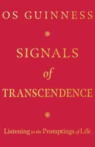 Signals of Transcendence: Listening to the Promptings of Life