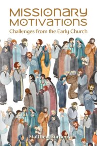 What Made the Early Church Share the Gospel? 