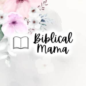 Biblical Mama Podcast