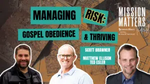 Managing Risk: Gospel Obedience and Thriving