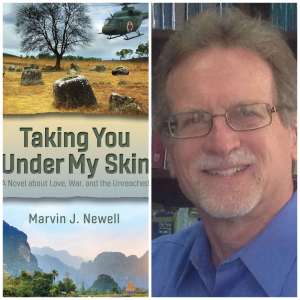 Author Interview: Marvin Newell on Taking You Under My Skin: A Novel about Love, War, and the Unreached 