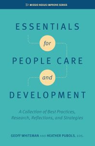 Essentials for People Care and Development: A Collection of Best Practices, Research, Reflections, and Strategies