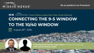 Webinar: Connecting the 9-5 Window to the 10/40 Window