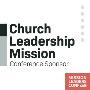 Church Mission Leaders Conference