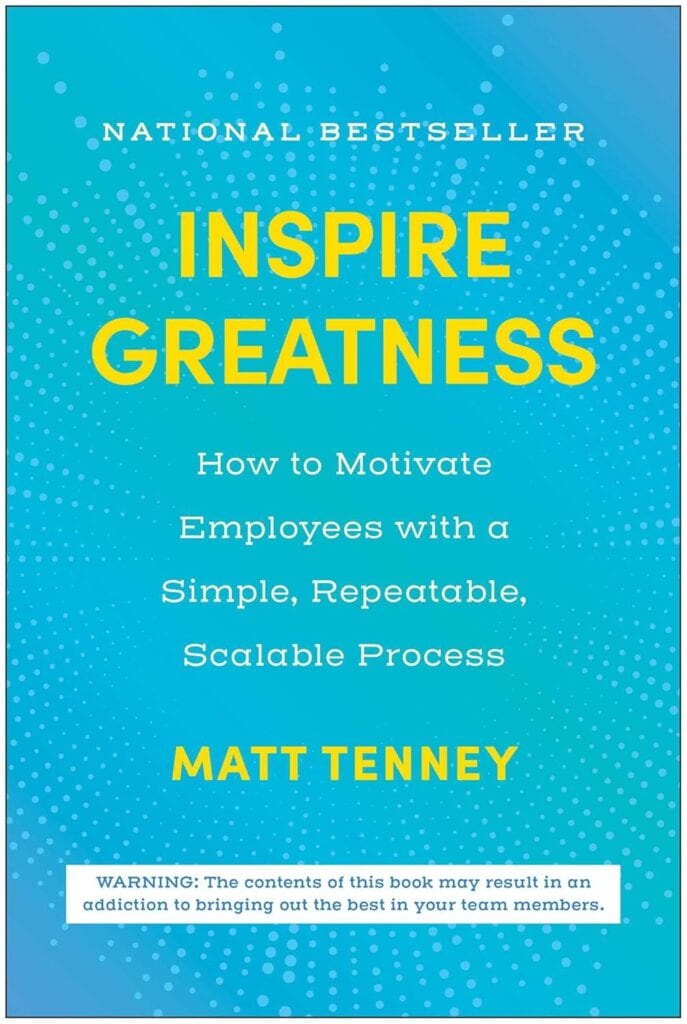 Book cover titled "Inspire Greatness" by Matt Tenney, about motivating employees with scalable proce.