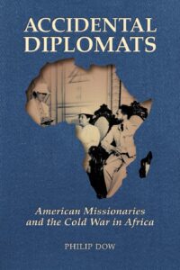 Book cover of "Accidental Diplomats" showing African American missionaries in Africa.