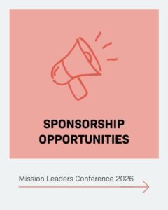 Sponsorship opportunities at Mission Leaders Conference 2026 for churches and organizations. Enhance.