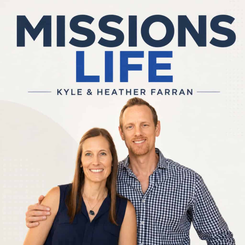 Kyle and Heather Farran smiling for Missions Life podcast cover.