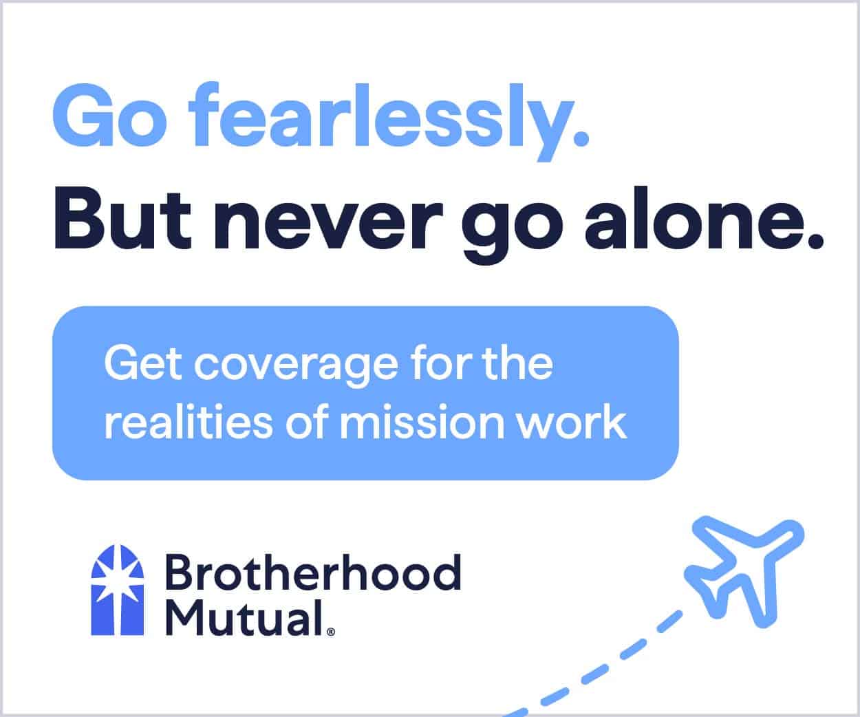 Mission Nexus promotional image with message to go fearlessly and get mission work coverage.