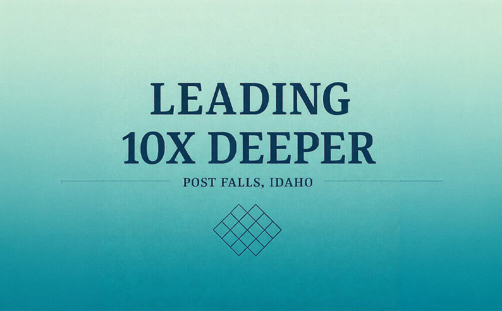 Leading 10X Deeper event banner at Post Falls, Idaho with Mission Nexus branding.