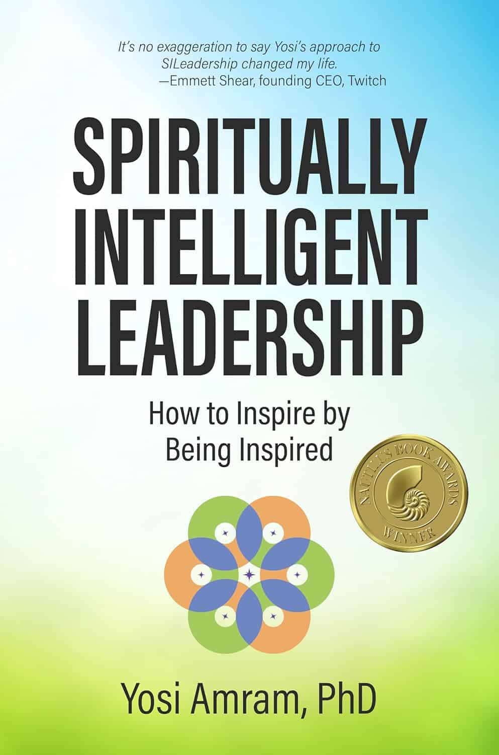 Book cover for 'Spiritually Intelligent Leadership' by Yosi Amram, PhD.