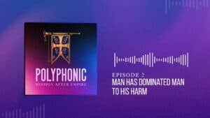 Polyphonic Mission After Empire podcast episode 2 cover art.